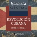 Historia mínima de la Revolución cubana Audiobook