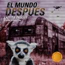 El mundo después (versión alternativa) Audiobook