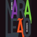 [Portuguese] - Nara Leão - uma biografia Audiobook