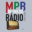 [Portuguese] - MPB na era do rádio Audiobook