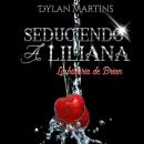 Seduciendo a Liliana Audiobook