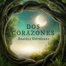 [Spanish] - Dos corazones Audiobook