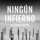 [Spanish] - Ningún infierno Audiobook