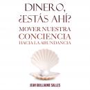 Dinero, ¿estás ahí? Audiobook