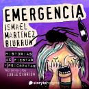 [Spanish] - 'Emergencia' de Ismael Martínez  Biurrun Audiobook