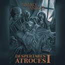 Despertares Atroces I Audiobook