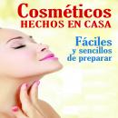 Cosméticos hechos en casa Audiobook