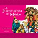 La independencia de México Audiobook