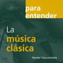 La musica clásica Audiobook
