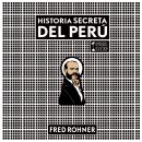 Historia secreta del Perú Audiobook