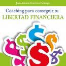 Coaching para la libertad financiera Audiobook