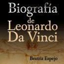 Biografía de Leonardo Da Vinci Audiobook