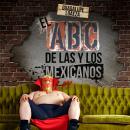 El ABC de las y los mexicanos Audiobook