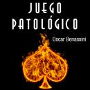 [Spanish] - Juego patológico Audiobook