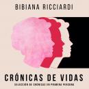 [Spanish] - Crónicas de vidas Audiobook
