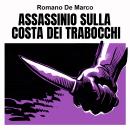 [Italian] - Assassinio sulla costa dei Trabocchi Audiobook
