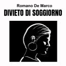[Italian] - Divieto di soggiorno Audiobook