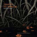 [Spanish] - La travesía del manglar Audiobook
