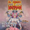 [Spanish] - El origen de Kalimán. El Legado de Kali, parte 3 Audiobook