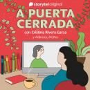 [Spanish] - A puerta cerrada con Cristina Rivera Garza - E03 Audiobook