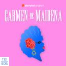 [Spanish] - Carmen de Mairena. Una vida trepidante por detrás y por delante - E05 Audiobook