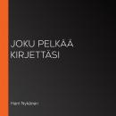 Joku pelkää kirjettäsi Audiobook