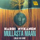 Mullasta maan Audiobook