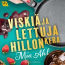 [Finnish] - Viskiä ja lettuja hillon kera Audiobook