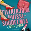 [Finnish] - Tilikirjoja ja hissisuudelmia Audiobook