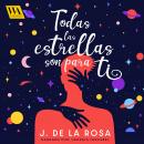 Todas las estrellas son para ti Audiobook