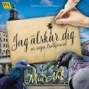 [Swedish] - 'Jag älskar dig' är ingen trollformel Audiobook
