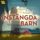[Swedish] - Instängda barn: Vittnesmål från Ystadsfamiljen, Bromöllafallet och Pastorpappans döttrar Audiobook