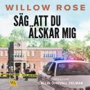 [Swedish] - Säg att du älskar mig Audiobook