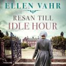 [Swedish] - Resan till Idle Hour Audiobook