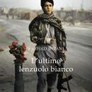 [Italian] - L'ultimo lenzuolo bianco Audiobook