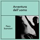 [Italian] - Avventura dell'uomo Audiobook