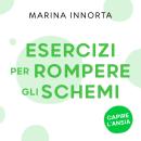 Esercizi per rompere gli schemi Audiobook