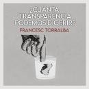 ¿Cuánta transparencia podemos digerir? Audiobook