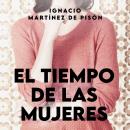 [Spanish] - El tiempo de las mujeres Audiobook