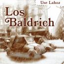 [Spanish] - Los Baldrich Audiobook