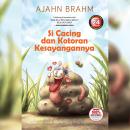 [Indonesian] - Si Cacing dan Kotoran Kesayangannya 1 Audiobook