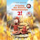 [Indonesian] - Si Cacing dan Kotoran Kesayangannya 2 Audiobook