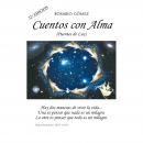 [Spanish] - Cuentos con Alma, Tomo 1 Audiobook