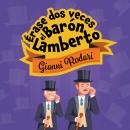 Érase dos veces el barón Lamberto Audiobook