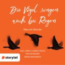 Die Vögel singen auch bei Regen Audiobook