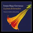La fruta del borrachero, Ingrid Rojas Contreras