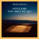 [Italian] - Steve Jobs non abita più qui Audiobook