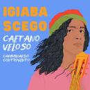 [Italian] - Caetano Veloso. Camminando controvento Audiobook