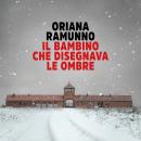 [Italian] - Il bambino che disegnava le ombre Audiobook