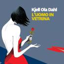 [Italian] - L'uomo in vetrina Audiobook